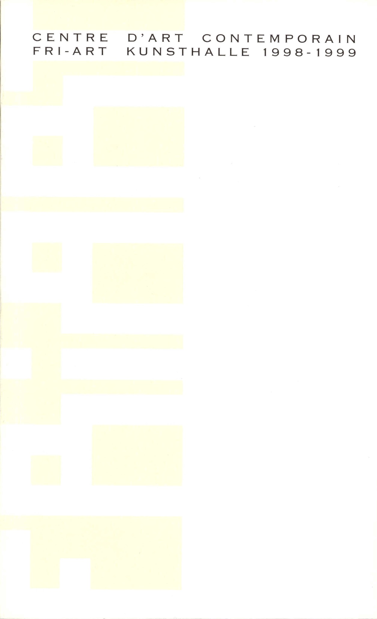 Centre d'Art Contemporain Fri-Art Kunsthalle 1998-1999 image