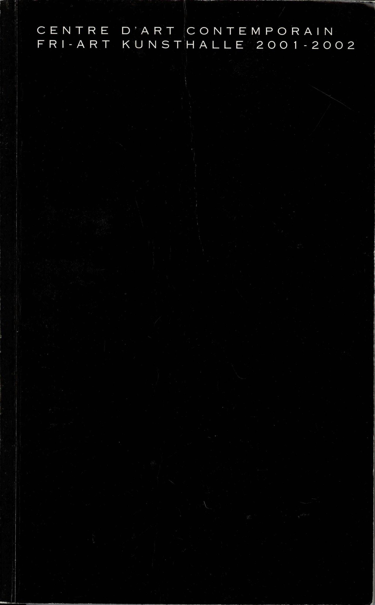 Centre d'Art Contemporain Fri-Art Kunsthalle 2001-2002 image